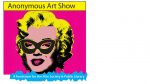 Anonymous Art Show Fundraiser @ The Art Centre - Above the Library